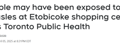 华人小心!多伦多繁忙购物中心爆发高传染性病毒:卫生局警告!