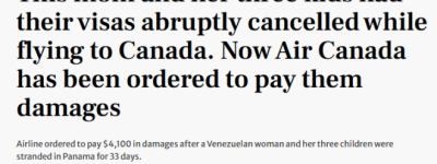 飞加拿大途中签证突遭取消!母子4人滞留海外,加航被判赔$4000!