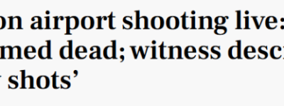 多伦多机场枪案1人丧命!大批乘客目睹尖叫!机场堵爆:警车封锁!