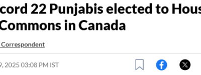 破纪录! 加拿大22位旁遮普裔当选国会议员!网友炸锅: “难以置信”!