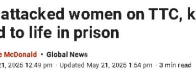 中国籍男子多伦多地铁持刀杀人案，被判无期徒刑25年不得假释