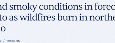 安省山火肆虐！多伦多遭高温+烟雾侵袭！少开窗、少出门活动！