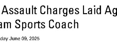 家长警惕！万锦体育教练被控性侵，时间跨度近10年，警方公布照片