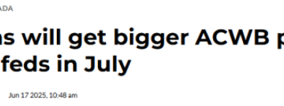 工资不够，福利来凑! 加拿大又一项福利金将在7月上涨!