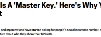 千万别告诉别人你的SIN! 这是”万能钥匙”! 比信用卡号还危险!