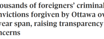 加拿大赦免1.75万外国人的犯罪记录: 允许他们入境, 甚至移民!