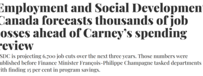 加拿大就业部宣布大裁员：6700公务员将失业！工会怒批卡尼