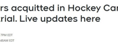 全部无罪！加拿大冰球国手性侵案落幕，法官：女方证词”不可信”！