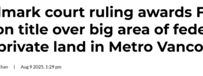 加拿大最长土地诉讼！列治文几千英亩土地全判回了原住民！