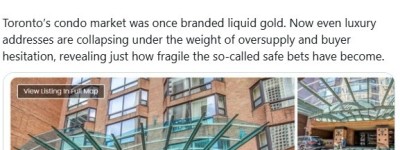 惨烈！多伦多豪华公寓刚买半年血亏80万抛售！市场继续探底