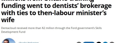 丑闻！安省砸200万给牙医公司，竟牵出部长老婆和保守党捐款内幕