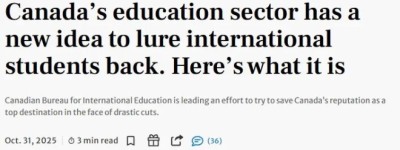 386亿产业告急！加拿大出新招重塑品牌， 要把留学生”请回来”！