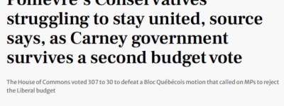 惊传加拿大保守党内乱升级，15人要出走，卡尼预算案挺过第二关！