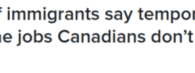 半数移民认为: 这些外国劳工填补的是加拿大人不愿做的工作!