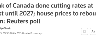 央行下周降息要停？！加元恐将继续走弱！明年房价整体回升！