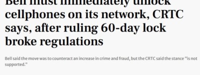 你买的手机被”强制锁网”60 天？Bell被判定违规，必须立即解锁