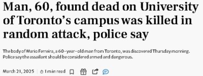 多伦多大学校园60岁男子惨遭随机杀害！警方称凶嫌危险见到打911