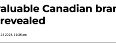 2025加拿大最值钱的十大品牌：银行业占1/3