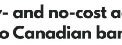 新规！加拿大13家银行将统一降价：月费$4封顶！四类人免费