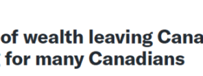 大量财富流出加拿大: 1个富人流失, 需要270个普通纳税人弥补!