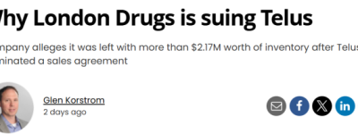 London Drugs与Telus反目成仇，$210万货款说没就没？