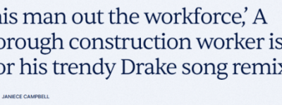 士嘉堡”搬砖小哥”爆改Drake火出圈! 全网喊话: 别干工地了