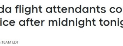 加航10000名空乘罢工！工会最快今天午夜后发通知！