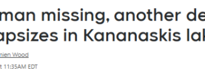 加拿大华人一家三口出游翻船: 探亲父母1死1伤! 30岁儿子消失湖中