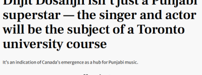 多伦多知名大学开设”Diljit学”: 印度旁遮普巨星走进课堂