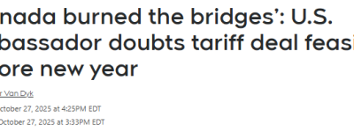 “加拿大摧毁了桥梁”! 美国大使: 新年前加美无望达成协议