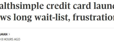 火爆！加拿大20万人排队等这张信用卡，华人老客户无奈”换公司”！