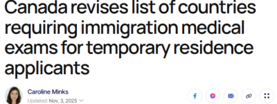 加拿大移民体检新规生效: 4国被列入新名单, 6地直接豁免