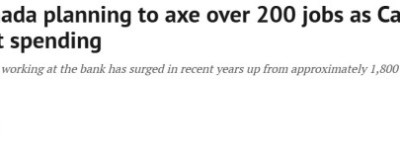 加拿大央行宣布裁员10%，半年内完成！