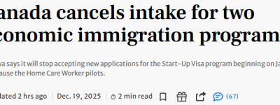 加拿大2大热门移民项目明年全面关停、冻结4年! 大批华人受影响