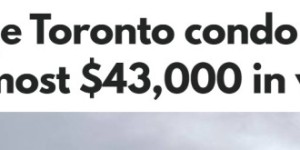 预测：大多伦多房价明年再跌4.5%，公寓平均一套蒸发4.3万