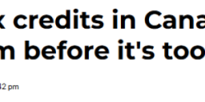 加拿大4项退税、福利和抵免即将到期! 再不申领就亏大了
