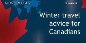 加拿大发布最新冬季海外旅行警示牢记出国旅行“三R”原则