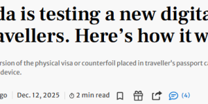 重大变化！加拿大护照贴签或将淘汰, 手机就能过关! 先在这国测试