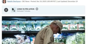 加拿大食品价格持续飙涨太离谱！国际留学生不来了